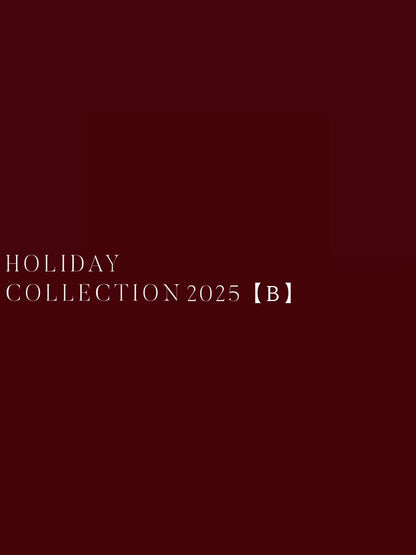 【12/19 18:00 〜 限定品番】Holiday Collection B