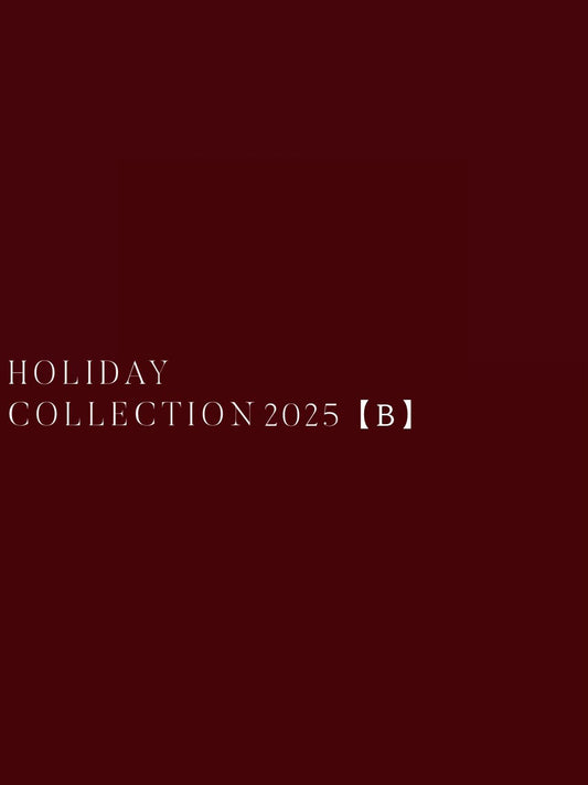 【12/19 18:00 〜 限定品番】Holiday Collection B